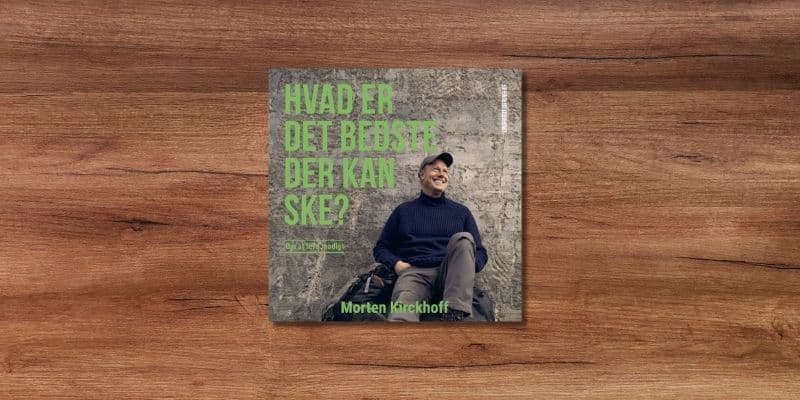 Hvad er det bedste der kan ske – om at leve modigt Lydbog
