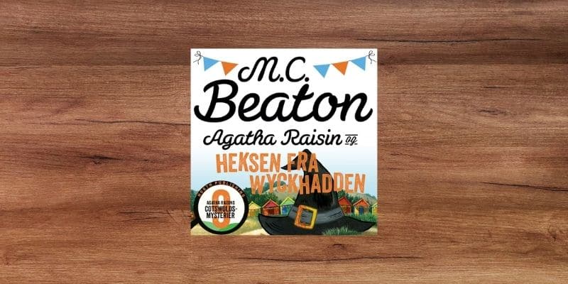 Agatha Raisin og heksen fra Wyckhadden Lydbog 1 Agatha Raisin og heksen fra Wyckhadden Lydbog