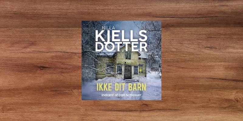 Ikke dit barn - 4 Lydbog 1 Ikke dit barn 4 Lydbog