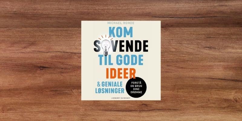 Kom sovende til gode ideer og geniale løsninger Lydbog Kom sovende til gode ideer og geniale loesninger Lydbog