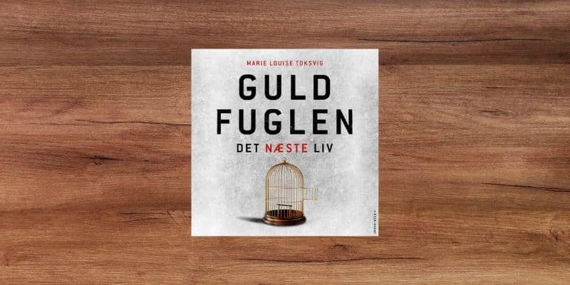 Guldfuglen - det næste liv Lydbog 1 Guldfuglen det naeste liv Lydbog